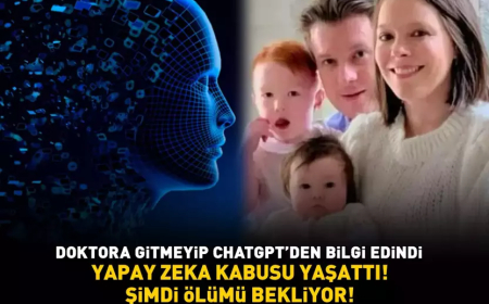 Yapay zeka kabusu yaşattı! Doktora gitmeyip ChatGPT'den bilgi edindi! ŞİMDİ ÖLÜMÜ BEKLİYOR!