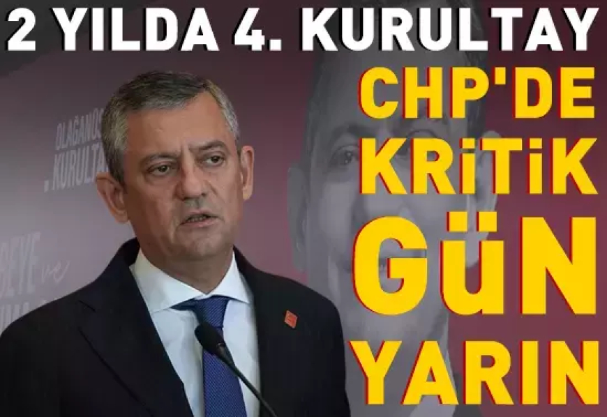 CHP'de kritik gün: 2 yılda 4. kurultay yarın yapılacak
