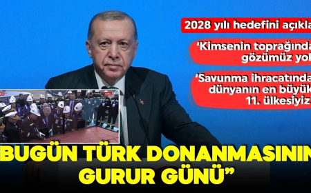 Cumhurbaşkanı Erdoğan: Türk donanmasının gurur günü! 'Kimsenin toprağında gözümüz yok'