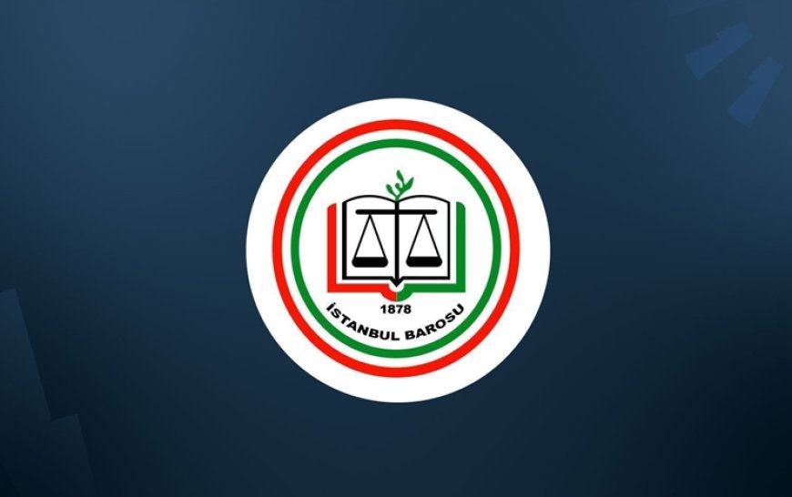 11. Yargı Paketi’ne ilişkin İstanbul Barosu’ndan açıklama