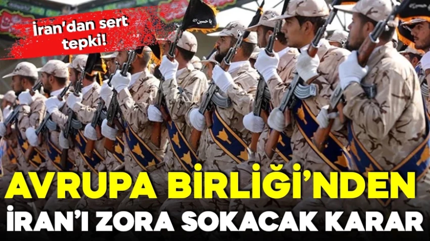 Avrupa Birliği'nden Devrim Muhafızları kararı