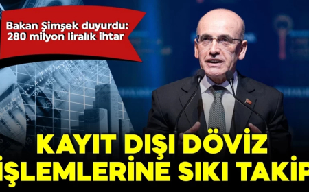 Bakan Şimşek duyurdu! Kayıt dışı döviz işlemlerine sıkı takip! 280 milyon liralık ihtar!