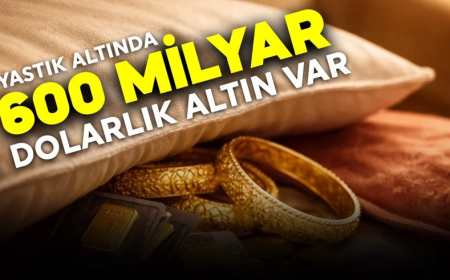 Yastık altında 600 milyar dolarlık altın var!