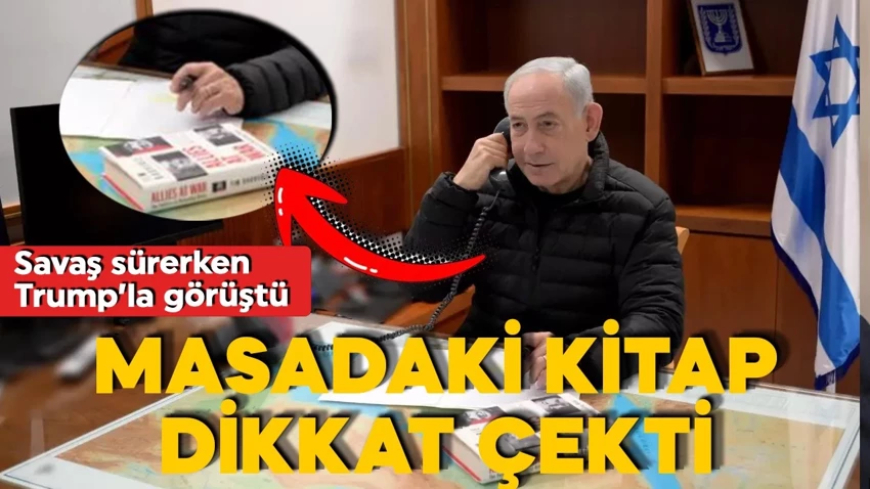 Tahran gerilimi yükseliyor! Netanyahu Trump ile görüştü! Masasındaki kitap dikkat çekti