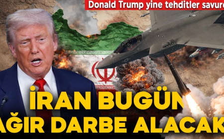 Donald Trump'tan yeni tehdit: Bugün İran çok ağır vurulacak