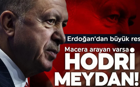 Cumhurbaşkanı Erdoğan'dan büyük rest: Macera arayan varsa, hodri meydan!