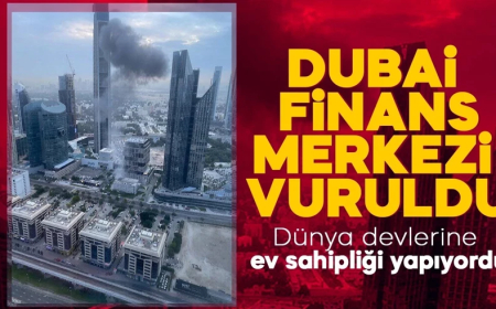 Dubai'de hareketli dakikalar! Dünya devlerine ev sahipliği yapıyordu: Dubai Finans Merkezi vuruldu
