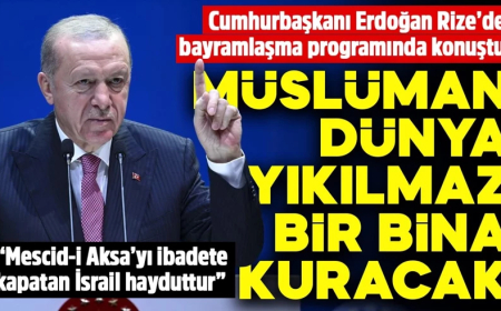 Cumhurbaşkanı Erdoğan Rize'de bayramlaşma programında konuştu: Müslüman dünya yıkılmaz bir bina kuracak