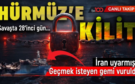 ABD/İsrail-İran savaşında 28'nci gün! Hürmüz'den geçişler tekrar kapatıldı!