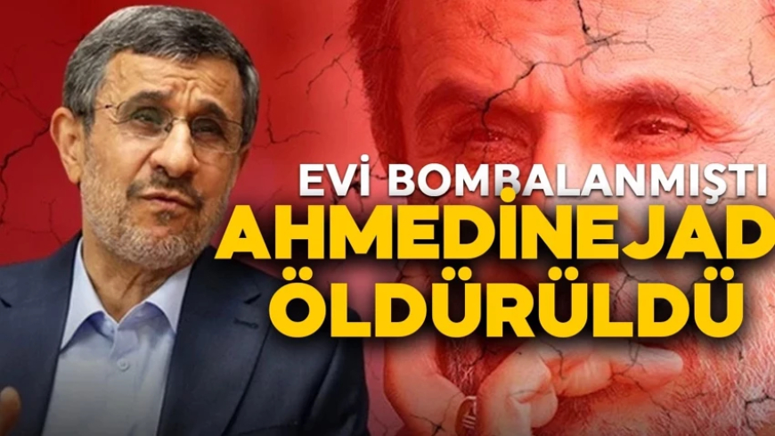 İran’ın Eski Cumhurbaşkanı Ahmedinejad öldürüldü