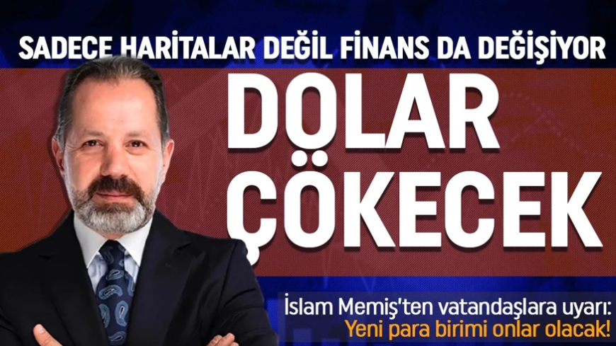 İslam Memiş'ten vatandaşlara uyarı: Dolar çökecek, o para birimlerini takip edin!