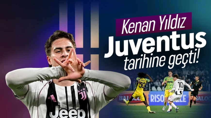 Kenan Yıldız'dan göz alıcı performans! Juventus tarihine geçti!