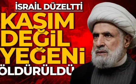 İsrail: Hizbullah Lideri Kasım değil, yeğeni öldürüldü