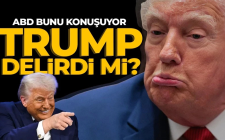 Donald Trump delirdi mi? 25. madde sopası: Akıl sağlığı tartışma konusu oldu