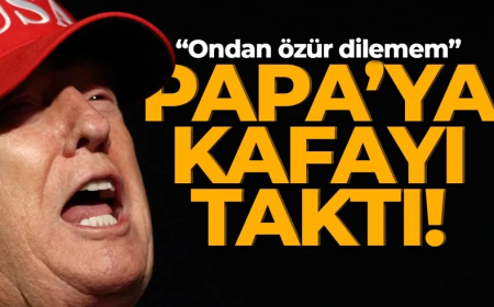 Trump, Papa'ya kafayı taktı: "Ondan özür dilemem!"