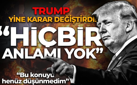 Trump yine karar değiştirdi! "Hiçbir anlamı yok, bu konuyu henüz düşünmedim!"