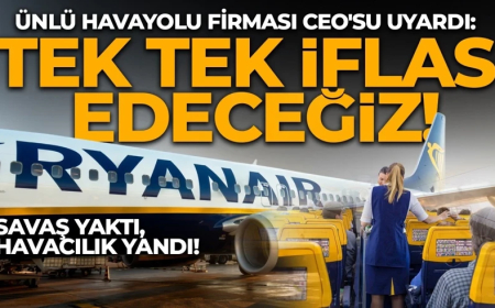 Orta Doğu'daki savaş gökyüzünü vurdu! Ünlü havayolu firması CEO'su uyardı: Tek tek iflas edeceğiz!