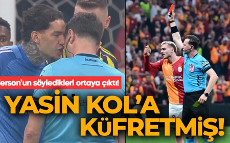 Büyük cezayla karşı karşıya! Ederson’un Yasin Kol’a söyledikleri ortaya çıktı