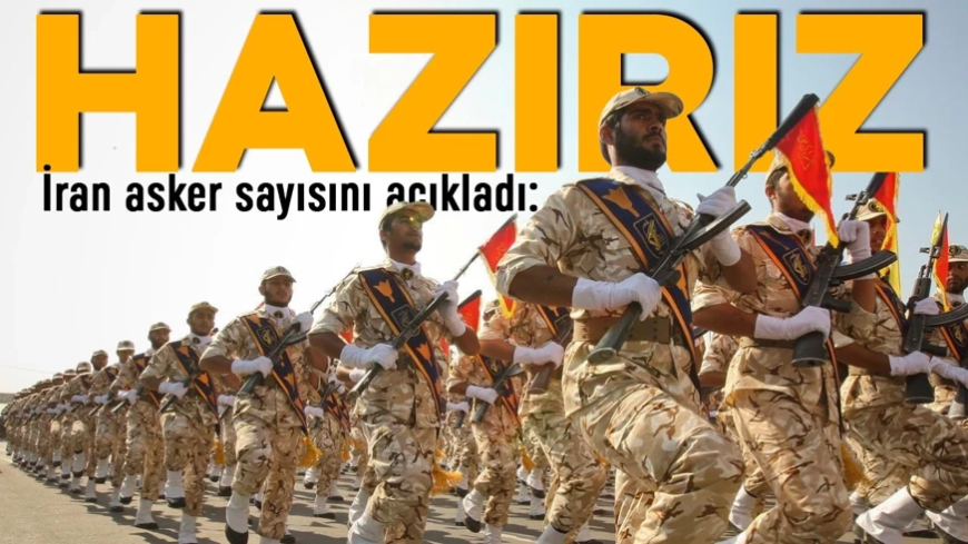 Tahran'dan gözdağı! Trump'ın kabuslarına girecek: Cepheye gidecek asker sayısı açıklandı