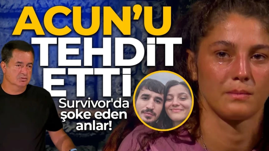 Survivor'da şoke eden anlar! Seren Ay Çetin'in nişanlısı Sadai, Acun Ilıcalı'yı tehdit etti