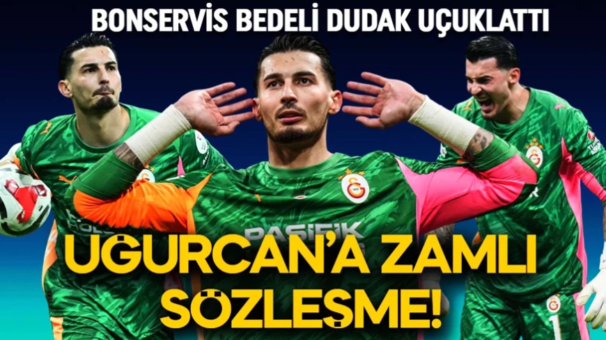 Galatasaray'dan Uğurcan Çakır'ın maaşına dev zam! Yeni bonservisi dudak uçuklattı