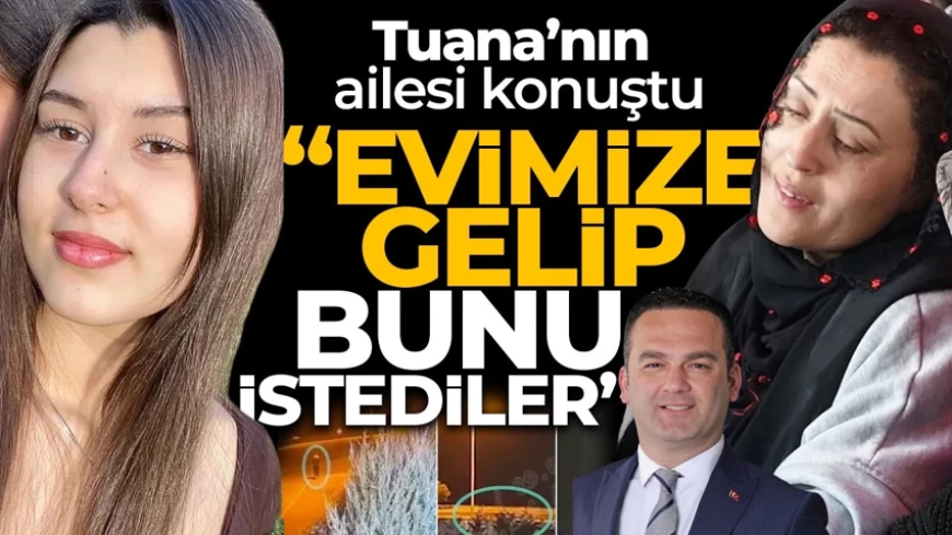 Taciz iddiası sonrası hayatını kaybeden Tuana’nın babası konuştu: Cenazemize bile gelmediler