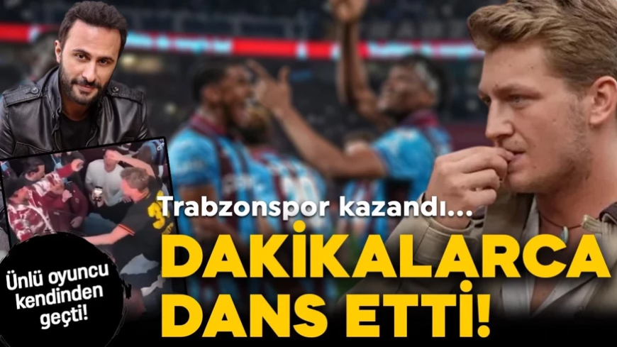 Ünlü oyuncu kendinden geçti! Trabzon kazandı, dakikalarca dans etti