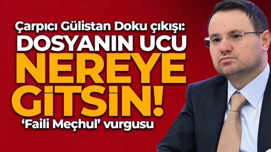 Bakan Gürlek'ten Gülistan Doku açıklaması: Ucu nereye giderse gitsin araştırılacak