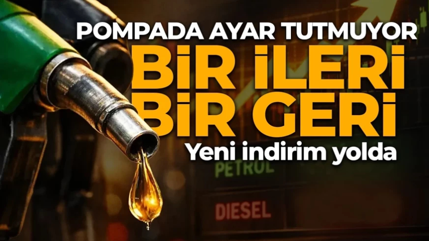 Akaryakıtta bir ileri bir geri! Fiyatlar yine değişecek, indirim bekleniyor
