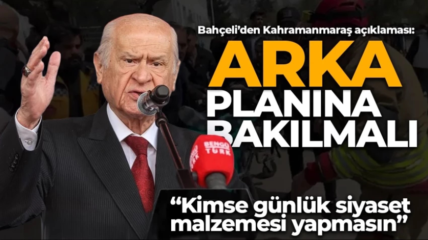 Devlet Bahçeli: Bu vahim saldırının arka planına bakılmalı
