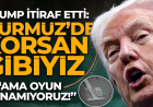 Trump itiraf etti: “Hürmüz’de korsan gibiyiz!”