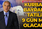 Kurban Bayramı tatili 9 gün mü olacak? Bakan Ersoy'dan flaş açıklama