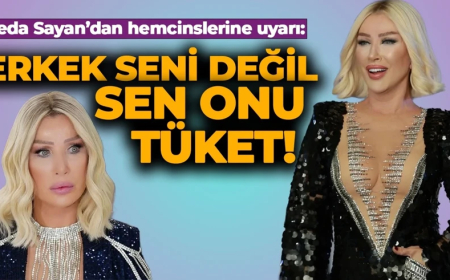 Seda Sayan hemcinslerini uyardı: Erkek seni değil, sen onu tüket!