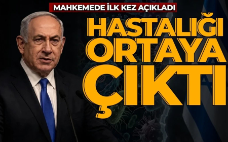 Netanyahu’nun hastalığı ortaya çıktı! Mahkemede ilk kez açıkladı