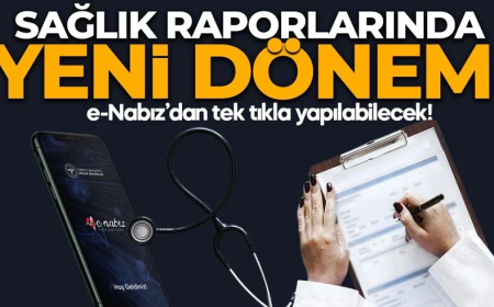 Sağlık raporlarında yeni dönem! Artık zorunlu! İstirahat, engelli ve ruhsat raporlarında yeni şartlar