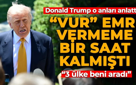 Donald Trump'tan yeni açıklama: "Vur" emri vermeme bir saat kalmıştı