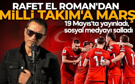 Rafet El Roman'dan Milli Takım'a marş: 19 Mayıs'ta yayınladı, sosyal medyayı salladı