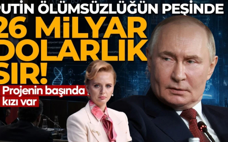 Putin ölümsüzlüğün peşinde: 26 milyar dolarlık sır!