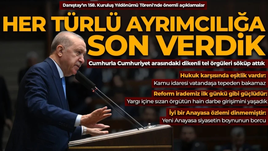 Cumhurbaşkanı Erdoğan: Her türlü ayrımcılığa son verdik