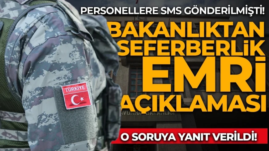 MSB'den seferberlik çağrısı iddialarına ilişkin açıklama