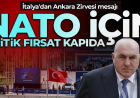 İtalya'dan Ankara Zirvesi mesajı: NATO için kritik fırsat kapıda