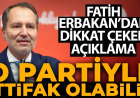 Fatih Erbakan'dan ittifak açıklaması: "O partiyle olabilir"