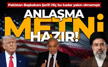 Anlaşma metni hazır! Pakistan Başbakanı Şerif: ABD ve İran barışa hiç bu kadar yakın olmamıştı
