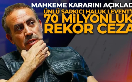 Mahkeme kararını açıkladı: Ünlü şarkıcı Haluk Levent’e 70 milyonluk rekor ceza
