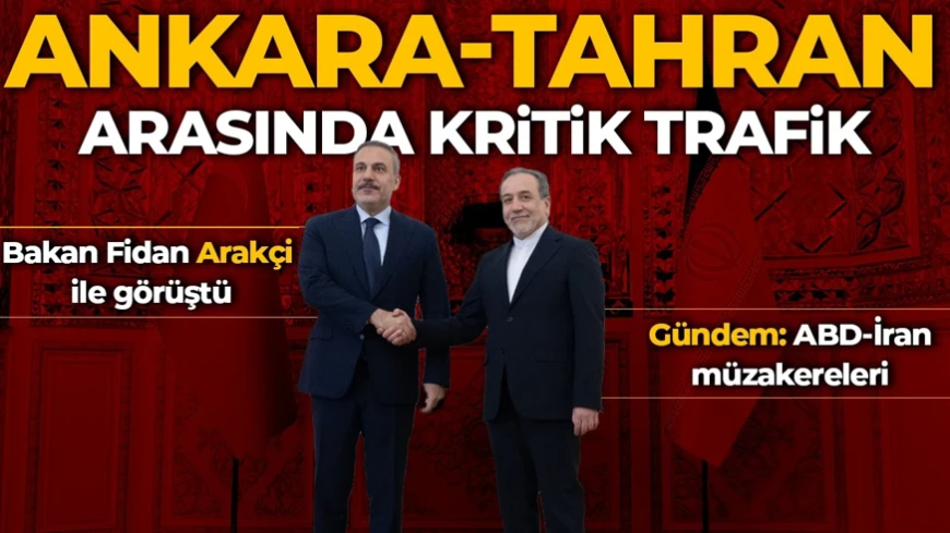 Dışişleri Bakanı Hakan Fidan, Abbas Arakçi ile görüştü
