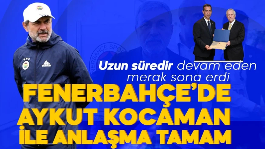 Fenerbahçe'nin yeni teknik direktörü belli oldu! Her konuda anlaşma sağlandı