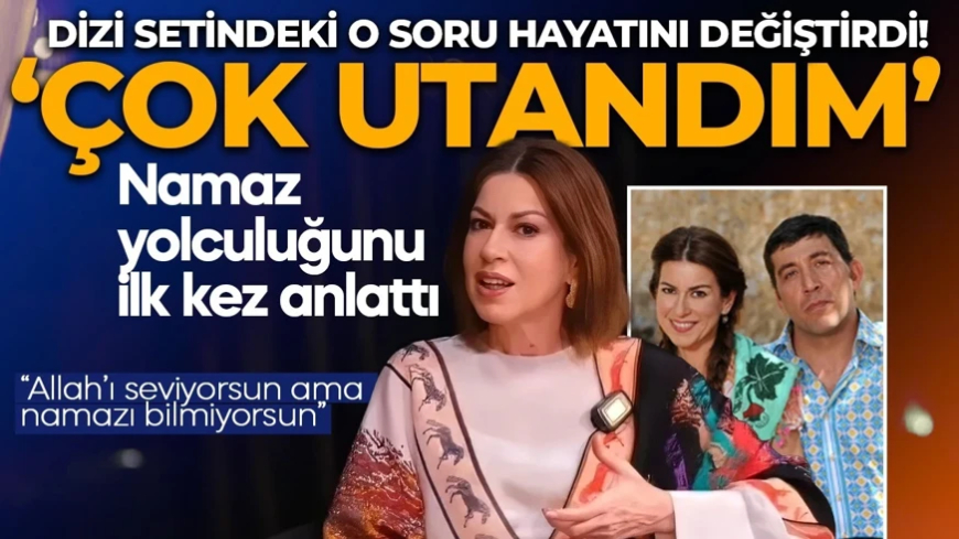 İpek Tuzcuoğlu namaz kılmayı nasıl öğrendiğini anlattı! "Çok utandım" diyerek ilk kez açıkladı
