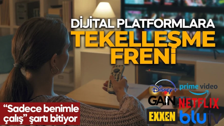 Rekabet Kurumu harekete geçti! Netflix, Disney+, Prime ve Exxen’e münhasırlık sınırı! “Sadece benimle çalış” şartı bitiyor