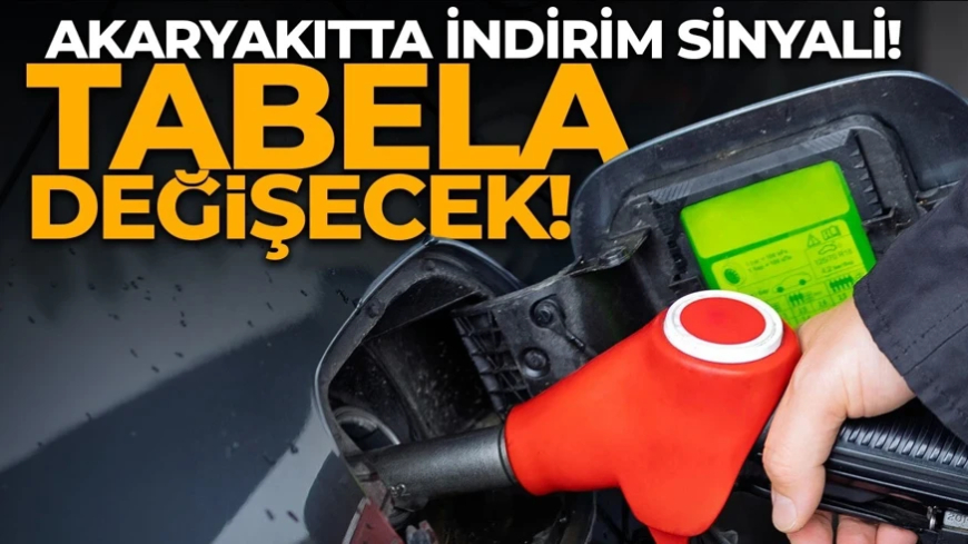 Akaryakıtta indirim sinyali! Tabela değişecek! Motorine salı günü indirim geliyor