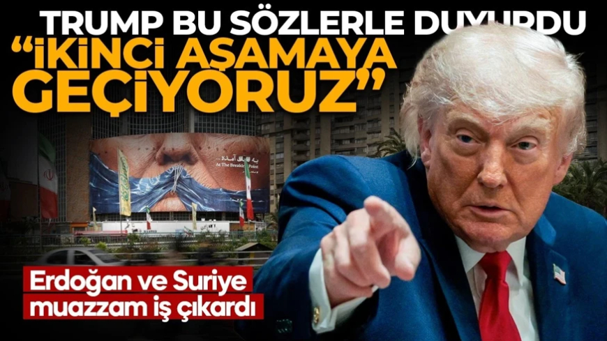 İran ile anlaşma sonrası Trump'tan açıklama: İkinci aşamaya geçildi